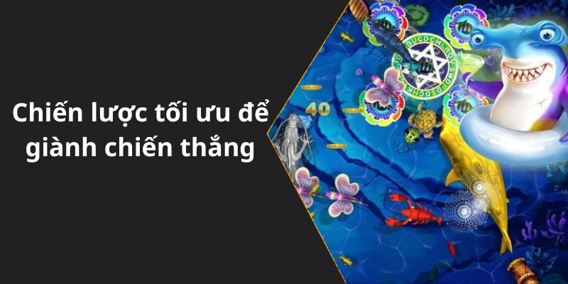 Chiến lược tối ưu để giành chiến thắng